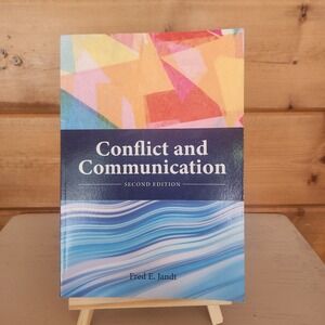 Conflict and Communication by Fred E. Jandt 2nd Edition Cognella 9781793511423